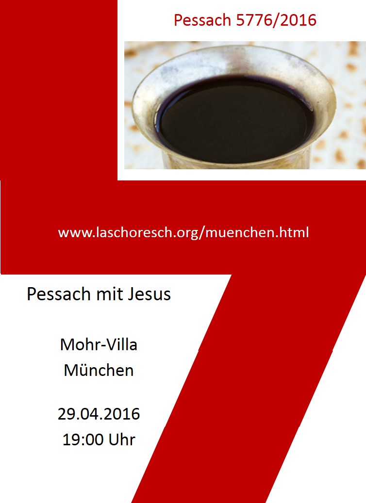 Pessach mit Jeschua Jesus Ostern messianische Juden 2016 Muenchen