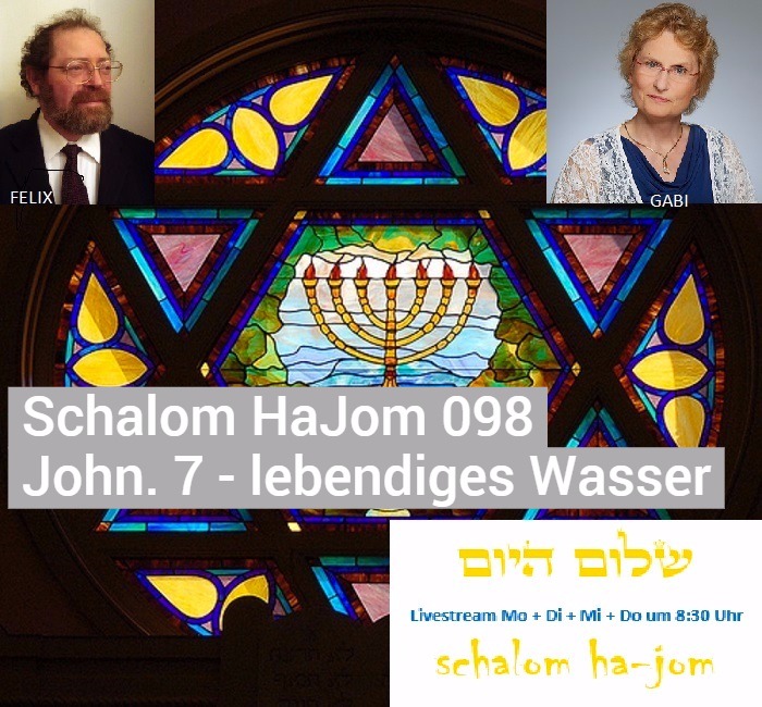 lebendiges Wasser John 7 - Schalom HaJom 99 von Schalom HaJom 2017