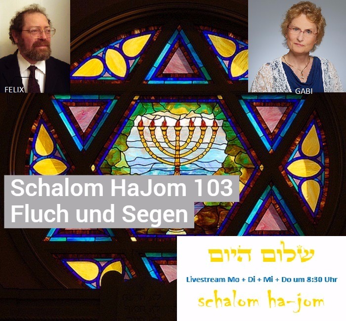 Fluch und Segen - Schalom HaJom 103 von Schalom HaJom 2017