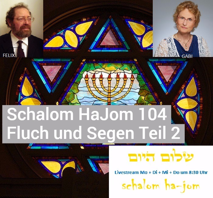 Fluch und Segen - Schalom HaJom 104 von Schalom HaJom 2017