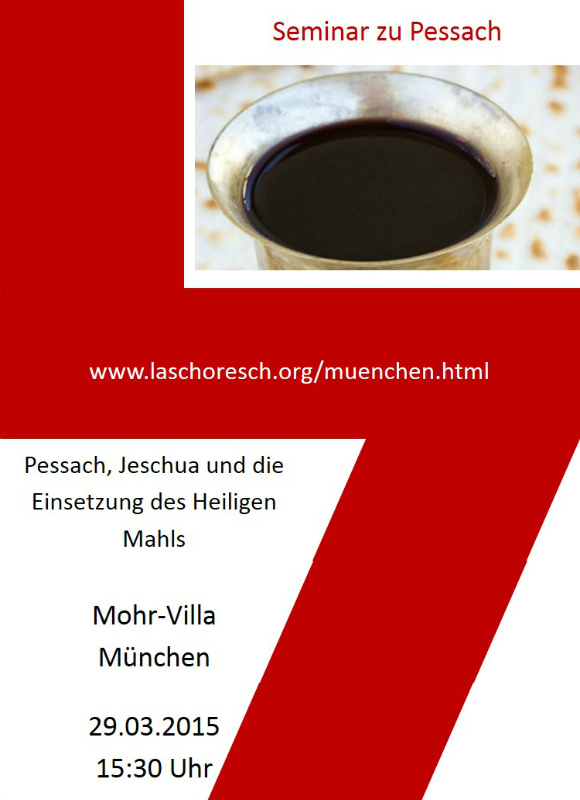 Pessach 5775 Seminar Jesus Jeschua 2015 Muenchen