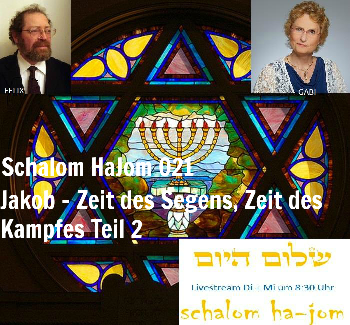 Jakob Zeit des Segens und Zeit des Kampfes Teil 2 - Episode 21 von Schalom HaJom 2016 episode artwork