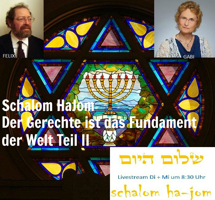 Der Gerechte ist das Fundament der Welt Teil 2 - Episode 25 von Schalom HaJom 2016 episode artwork